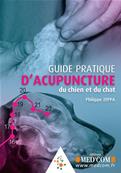 Guide pratique d'acupuncture du chien et du chat