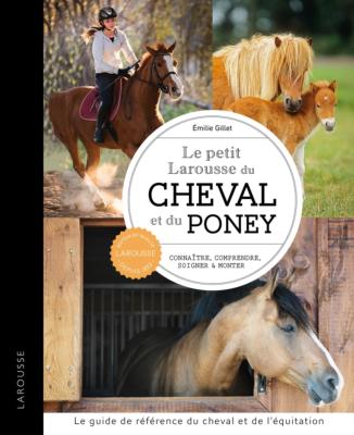 Petit Larousse du cheval et du poney